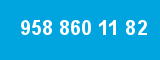 958 860 11 82 958 860 11 82